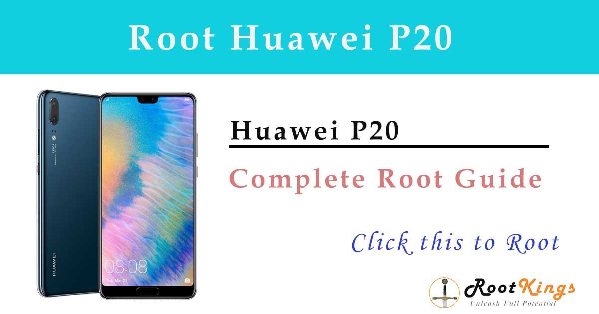 root huawei P20
